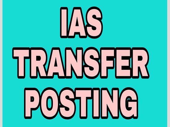 Transfer Breaking: Two IAS officers transferred
