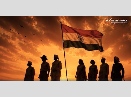 Trident Group pays tribute to freedom fighters, reaffirms commitment to Viksit Bharat 2047