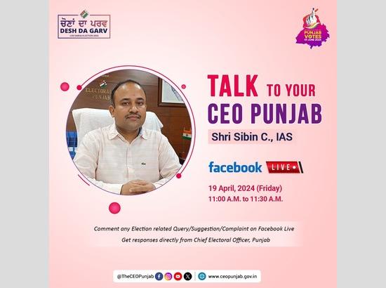 Unique Initiative: Punjab's CEO Sibin C to go live on Facebook on April 19