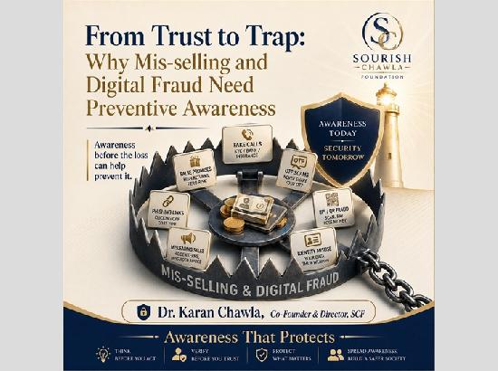 From Trust to Trap: Why Mis-selling and Digital Fraud Need Preventive Awareness….by Dr. Karan Chawla