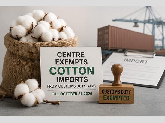 Breaking: Centre Waives Customs Duty on Cotton Imports to Boost Textile Sector