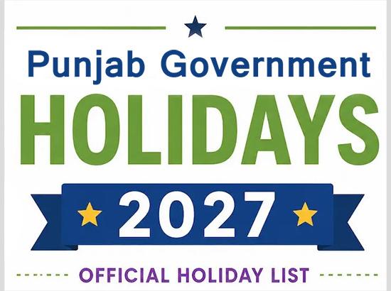 Holiday Breaking - Punjab Govt Announces Gazetted Holidays for 2027

